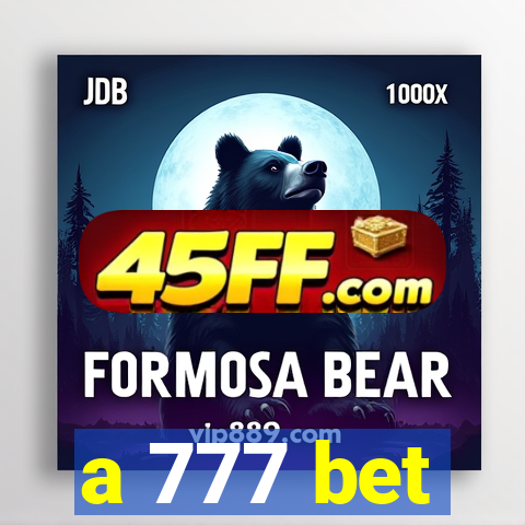 a 777 bet
